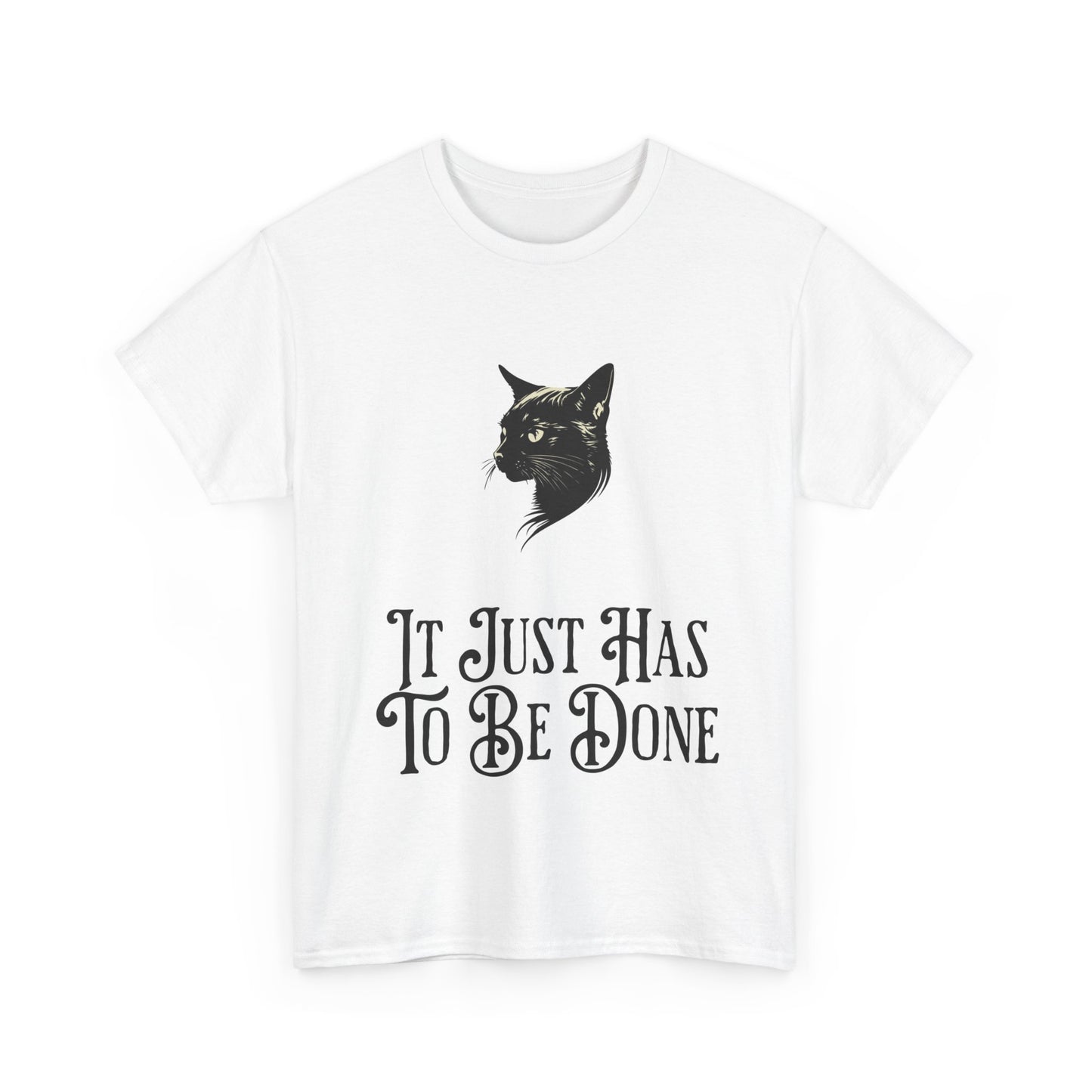 It Just Has To Be Done Tee - USA