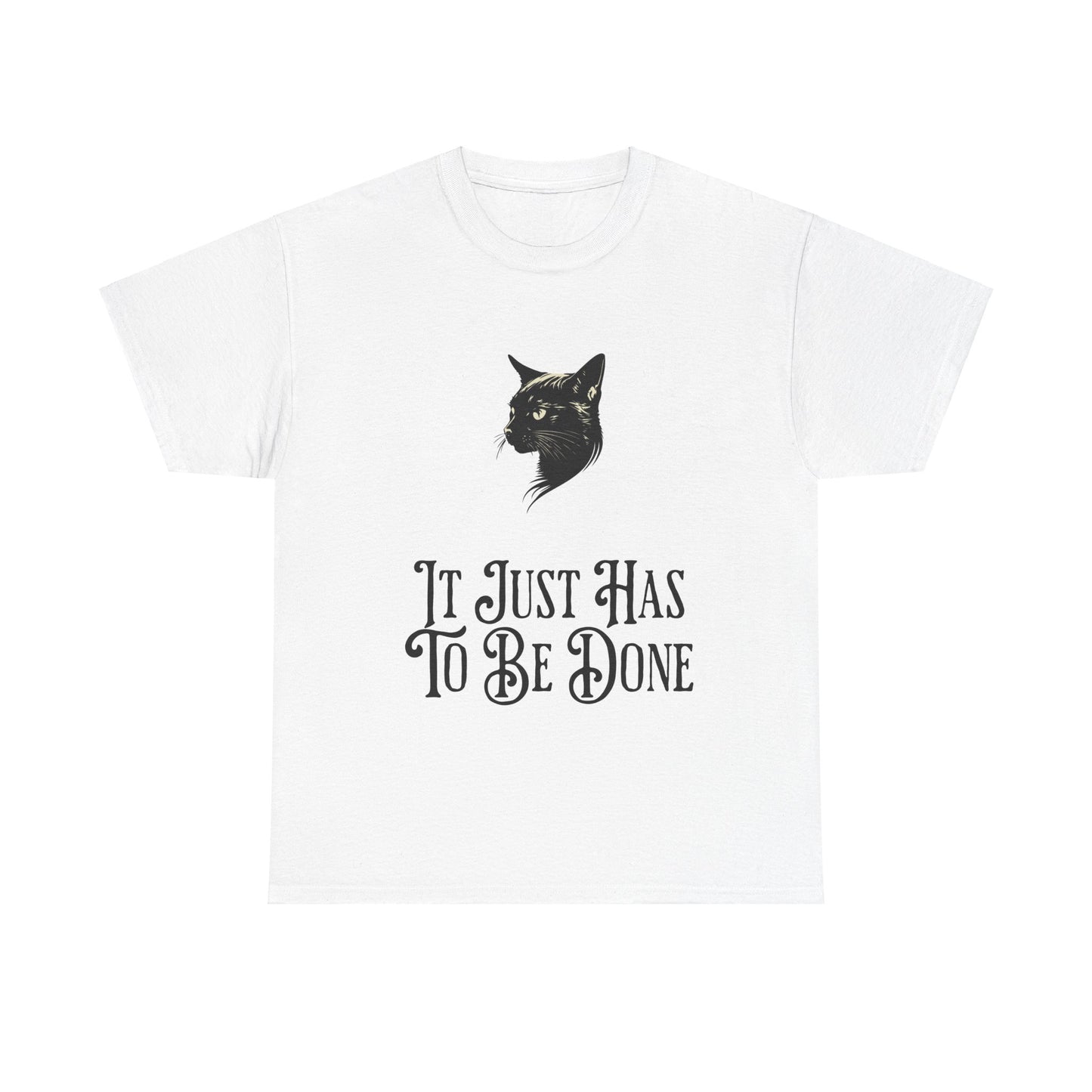 It Just Has To Be Done Tee - USA