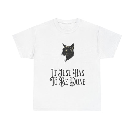 It Just Has To Be Done Tee - USA