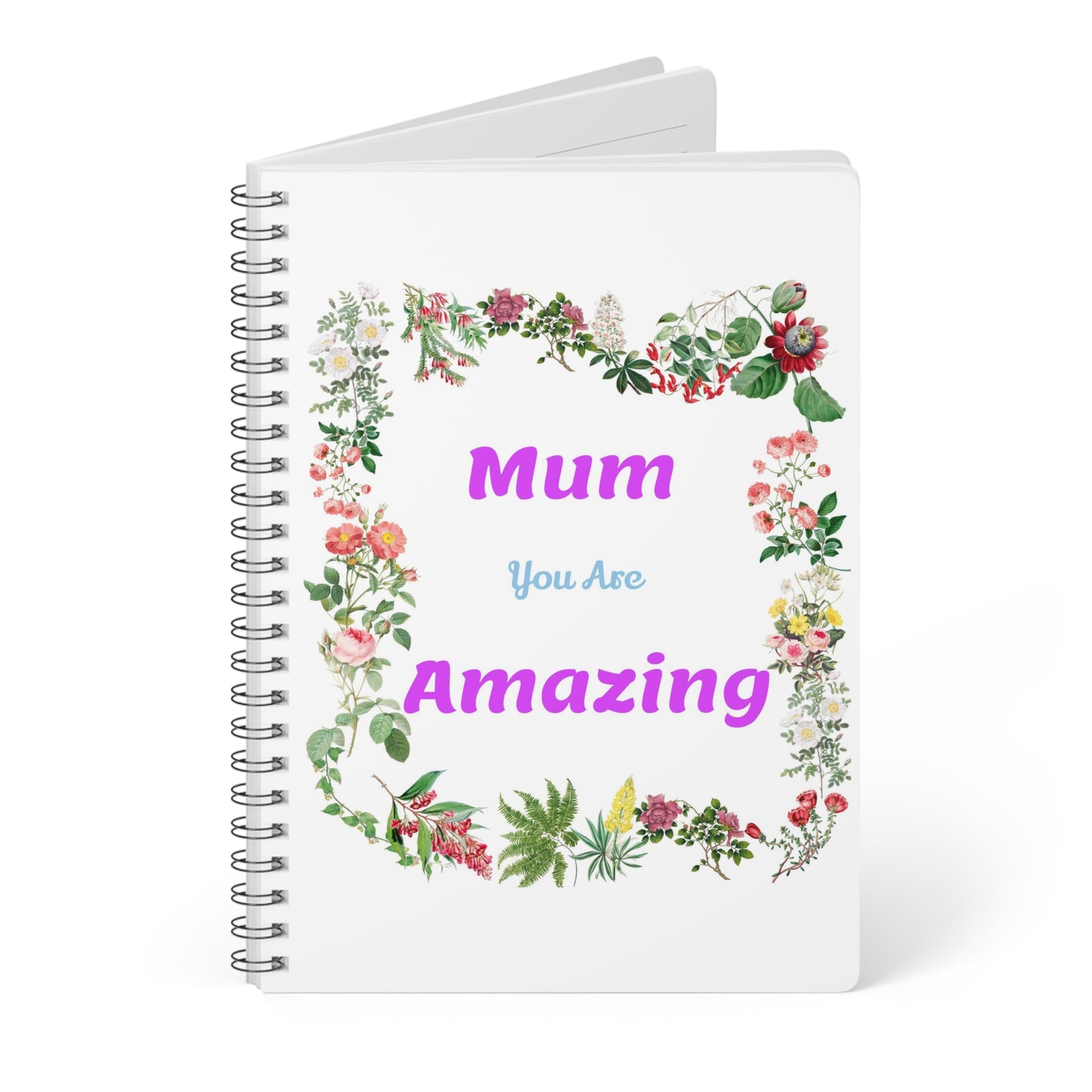 Mum You Are Amazing Notebook